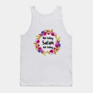 Not Today Satan Tank Top